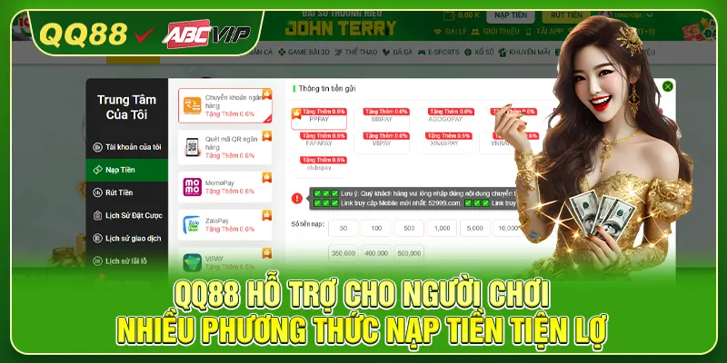 QQ88 hỗ trợ cho người chơi nhiều phương thức nạp tiền tiện lợi